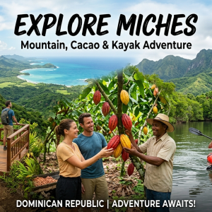 Explore Miches: Mountain, Cacao & Kayak Adventure