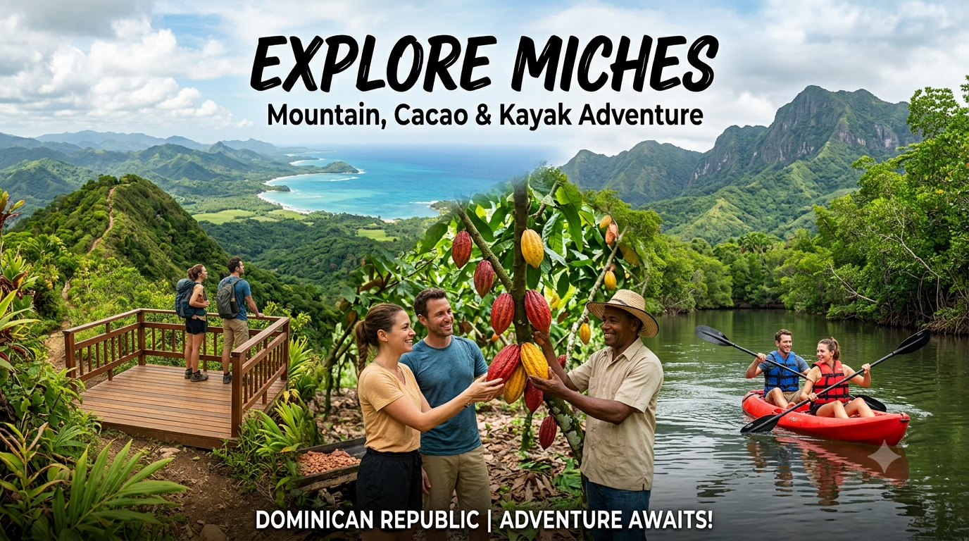 Explore Miches: Mountain, Cacao & Kayak Adventure